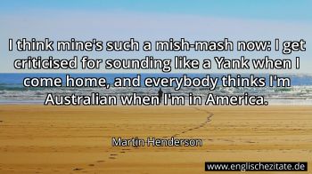 Englisches Zitat von Martin Henderson als Bild