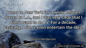 Englisches Zitat von Martin Henderson als Bild