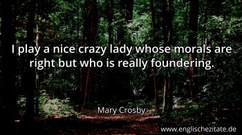 Englisches Zitat von Mary Crosby als Bild