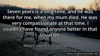 Englisches Zitat von Mary, Crown Princess of Denmark als Bild