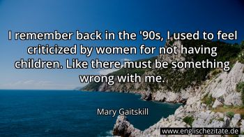 Englisches Zitat von Mary Gaitskill als Bild