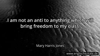 Englisches Zitat von Mary Harris Jones als Bild