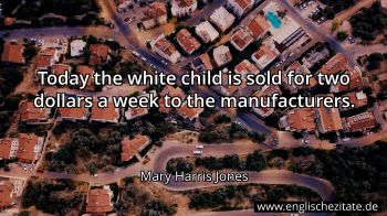 Englisches Zitat von Mary Harris Jones als Bild