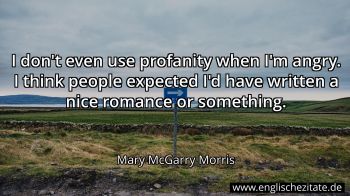 Englisches Zitat von Mary McGarry Morris als Bild