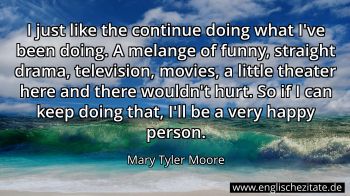 Englisches Zitat von Mary Tyler Moore als Bild