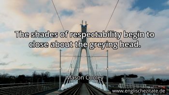 Englisches Zitat von Mason Cooley als Bild