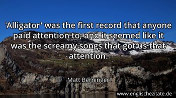 Englisches Zitat von Matt Berninger als Bild