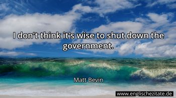 Englisches Zitat von Matt Bevin als Bild