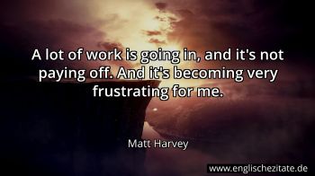Englisches Zitat von Matt Harvey als Bild