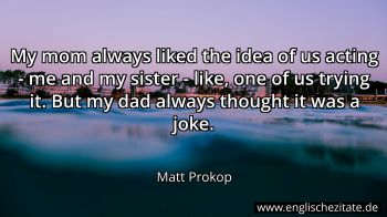 Englisches Zitat von Matt Prokop als Bild