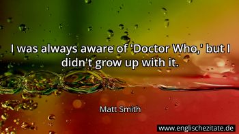 Englisches Zitat von Matt Smith als Bild