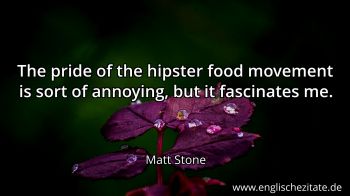 Englisches Zitat von Matt Stone als Bild