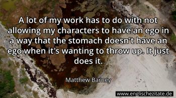 Englisches Zitat von Matthew Barney als Bild