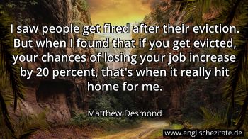 Englisches Zitat von Matthew Desmond als Bild