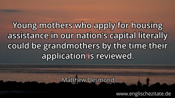Englisches Zitat von Matthew Desmond als Bild