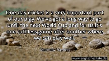 Englisches Zitat von Matthew Hayden als Bild