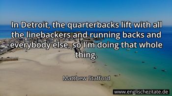 Englisches Zitat von Matthew Stafford als Bild