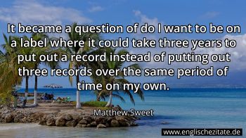 Englisches Zitat von Matthew Sweet als Bild