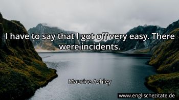 Englisches Zitat von Maurice Ashley als Bild