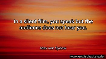 Englisches Zitat von Max von Sydow als Bild