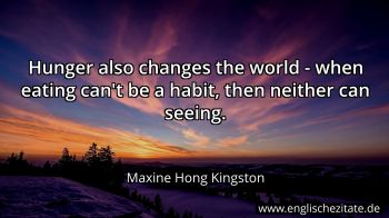 Englisches Zitat von Maxine Hong Kingston als Bild