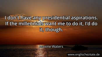 Englisches Zitat von Maxine Waters als Bild