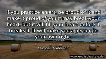 Englisches Zitat von Maxwell Anderson als Bild