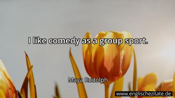 Englisches Zitat von Maya Rudolph als Bild