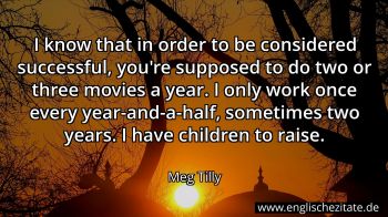 Englisches Zitat von Meg Tilly als Bild