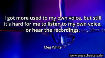 Englisches Zitat von Meg White als Bild