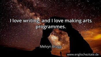 Englisches Zitat von Melvyn Bragg als Bild