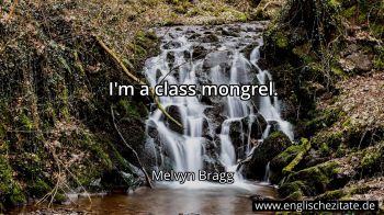 Englisches Zitat von Melvyn Bragg als Bild