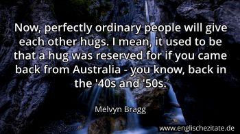 Englisches Zitat von Melvyn Bragg als Bild