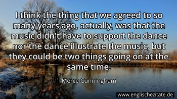 Englisches Zitat von Merce Cunningham als Bild