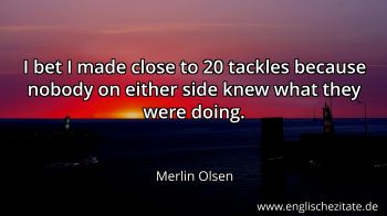 Englisches Zitat von Merlin Olsen als Bild