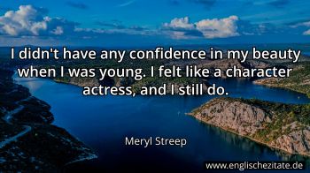 Englisches Zitat von Meryl Streep als Bild
