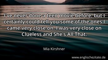 Englisches Zitat von Mia Kirshner als Bild