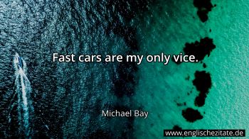 Englisches Zitat von Michael Bay als Bild