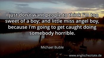 Englisches Zitat von Michael Buble als Bild
