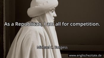 Englisches Zitat von Michael C. Burgess als Bild