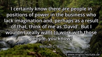 Englisches Zitat von Michael C. Hall als Bild