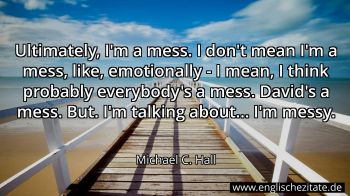 Englisches Zitat von Michael C. Hall als Bild