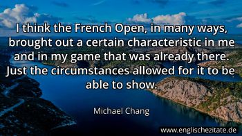 Englisches Zitat von Michael Chang als Bild