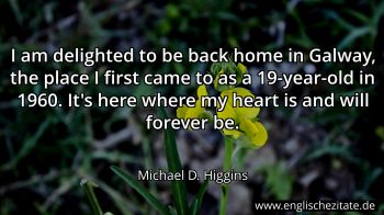Englisches Zitat von Michael D. Higgins als Bild