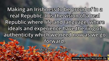 Englisches Zitat von Michael D. Higgins als Bild