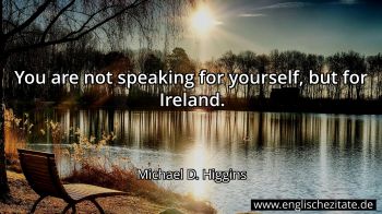 Englisches Zitat von Michael D. Higgins als Bild