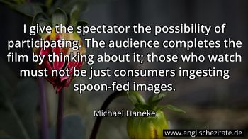 Englisches Zitat von Michael Haneke als Bild