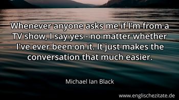 Englisches Zitat von Michael Ian Black als Bild