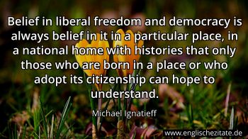 Englisches Zitat von Michael Ignatieff als Bild