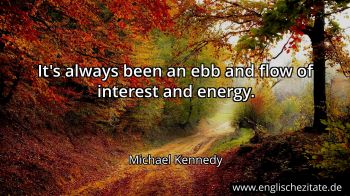 Englisches Zitat von Michael Kennedy als Bild
